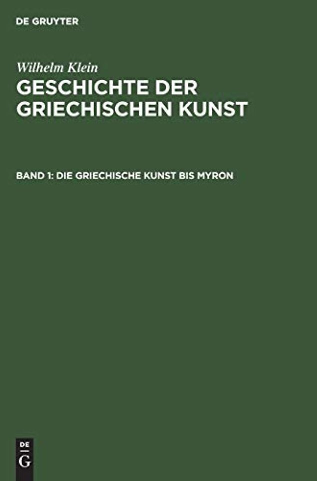 Die Griechische Kunst bis Myron