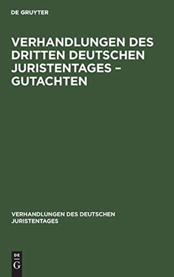 Verhandlungen Des Dritten Deutschen Juristentages - Gutachten