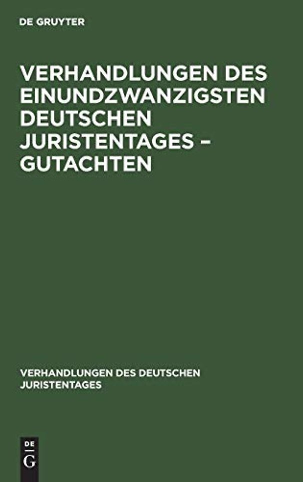 Verhandlungen Des Einundzwanzigsten Deutschen Juristentages - Gutachten