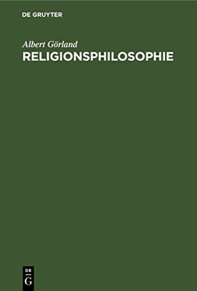 Religionsphilosophie – Als Wissenschaft aus dem Systemgeiste des kritischen Idealismus