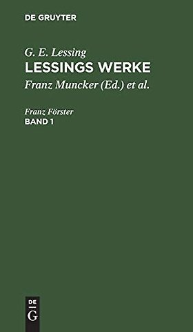 G. E. Lessing: Lessings Werke. Band 1