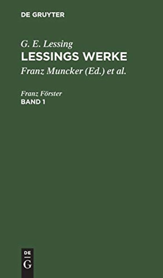 G. E. Lessing: Lessings Werke. Band 1