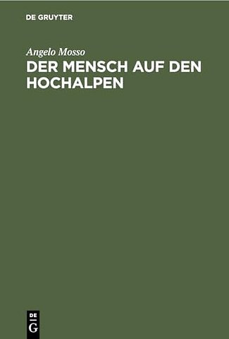 Der Mensch auf den Hochalpen – Forschungen