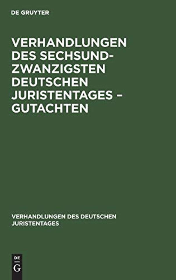 Verhandlungen des Sechsundzwanzigsten Deutschen Juristentages – Gutachten