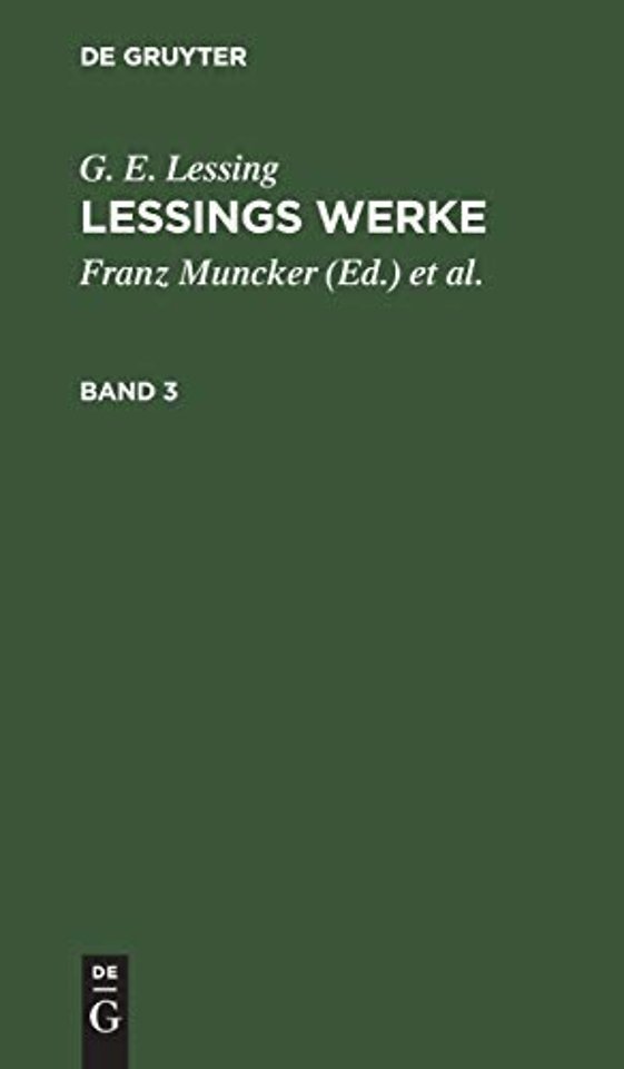 G. E. Lessing: Lessings Werke. Band 3