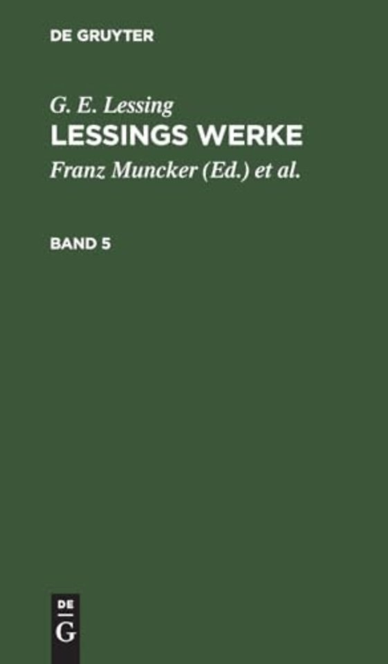 G. E. Lessing: Lessings Werke. Band 5