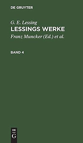 G. E. Lessing: Lessings Werke. Band 4