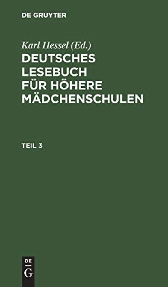Deutsches Lesebuch Fur Hohere Madchenschulen. Teil 3