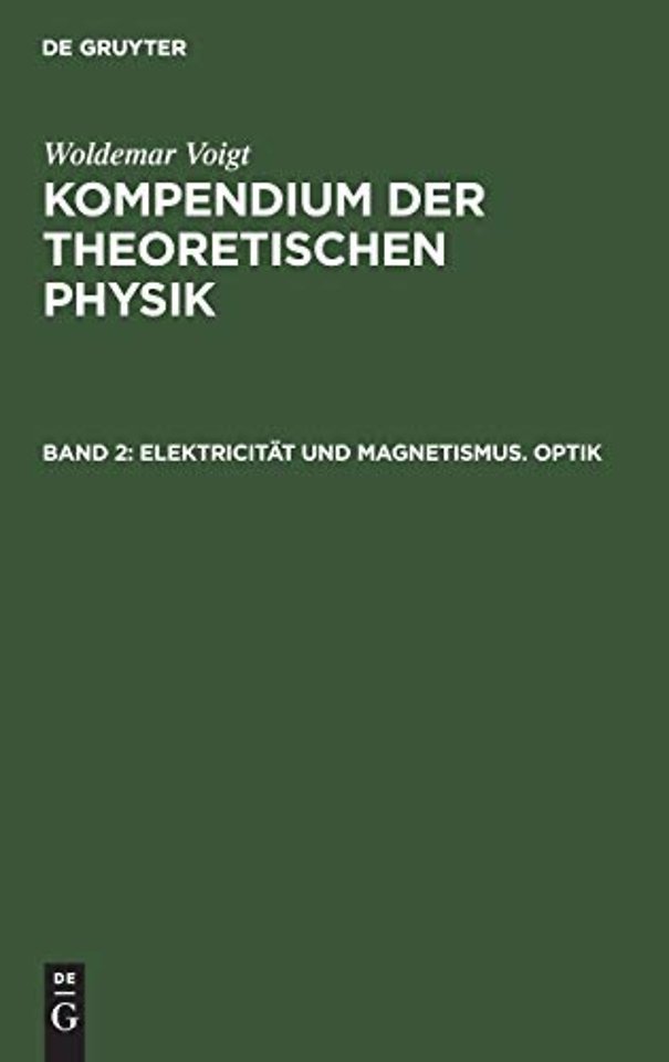 Elektricitat Und Magnetismus. Optik