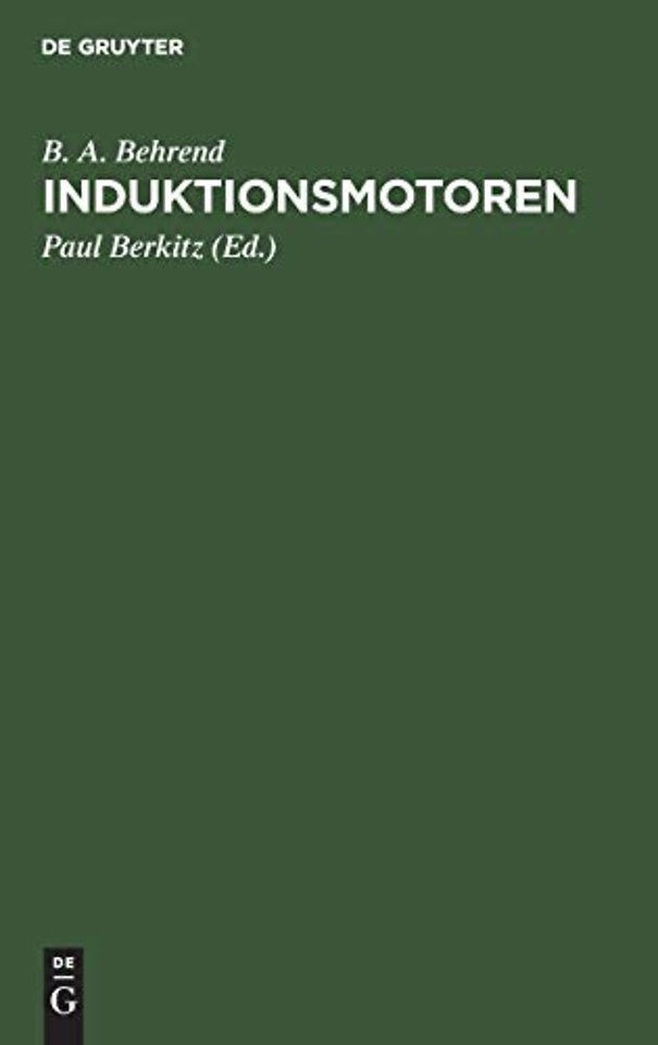 Induktionsmotoren – Ein Kompendium für Studirende und Ingenieure