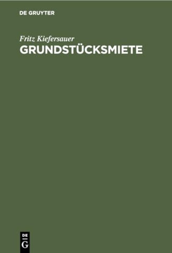 Grundstücksmiete – Mieterschutz – Mietzinsbildung, Wohnraumbewirtschaftung
