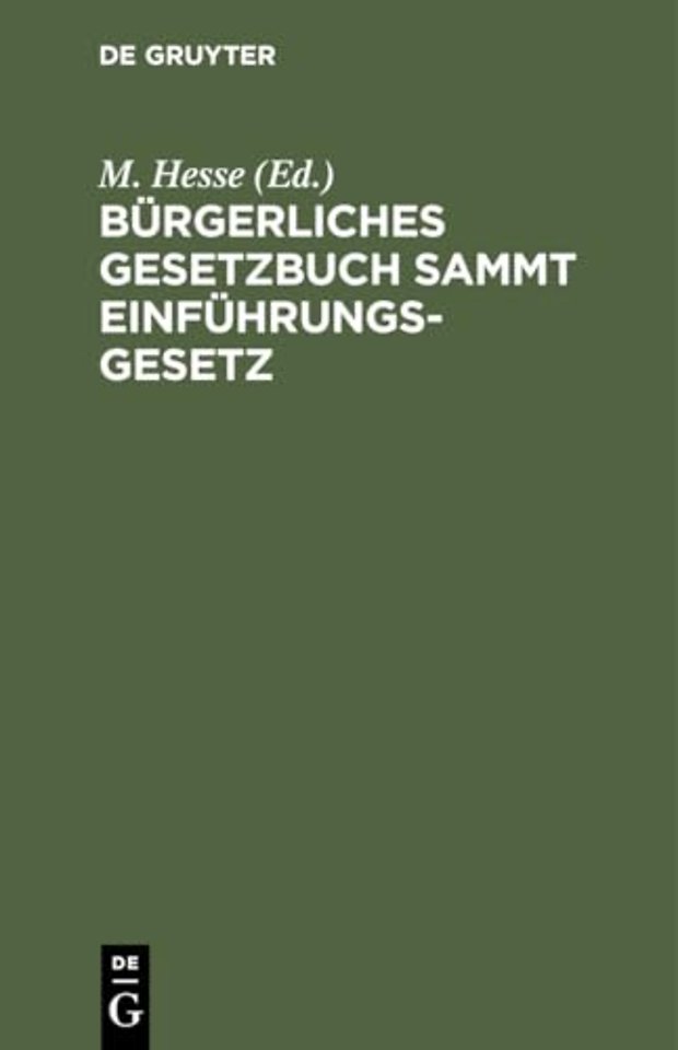 Burgerliches Gesetzbuch Sammt Einfuhrungsgesetz