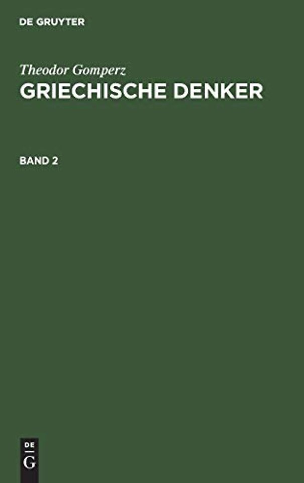 Theodor Gomperz: Griechische Denker. Band 2