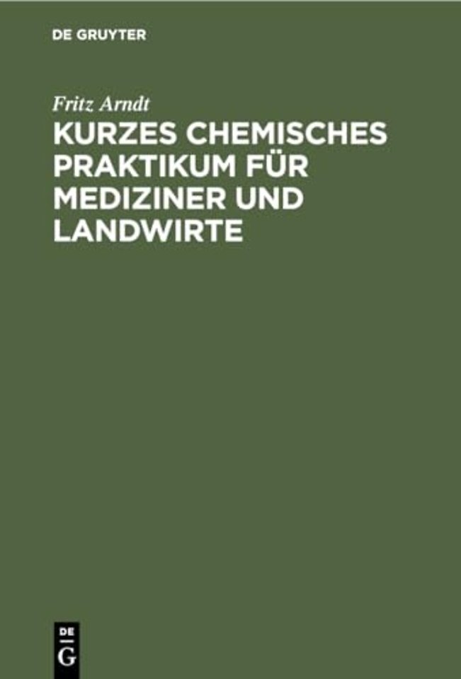 Kurzes Chemisches Praktikum Fur Mediziner Und Landwirte