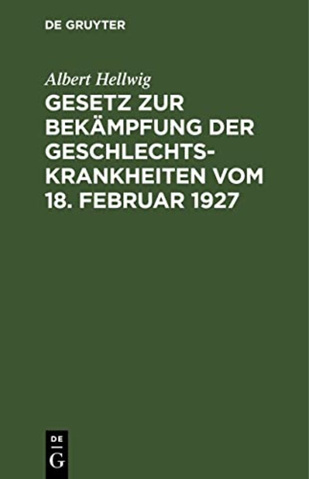 Gesetz Zur Bekampfung Der Geschlechtskrankheiten Vom 18. Februar 1927