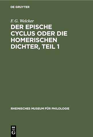 Der epische Cyclus oder die Homerischen Dichter, Teil 1