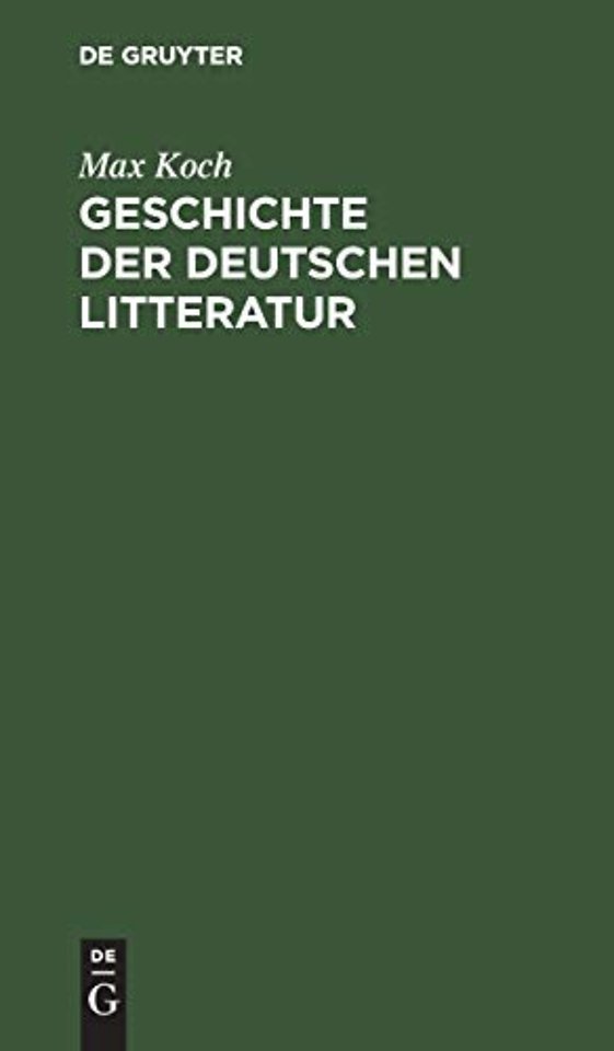 Geschichte Der Deutschen Litteratur