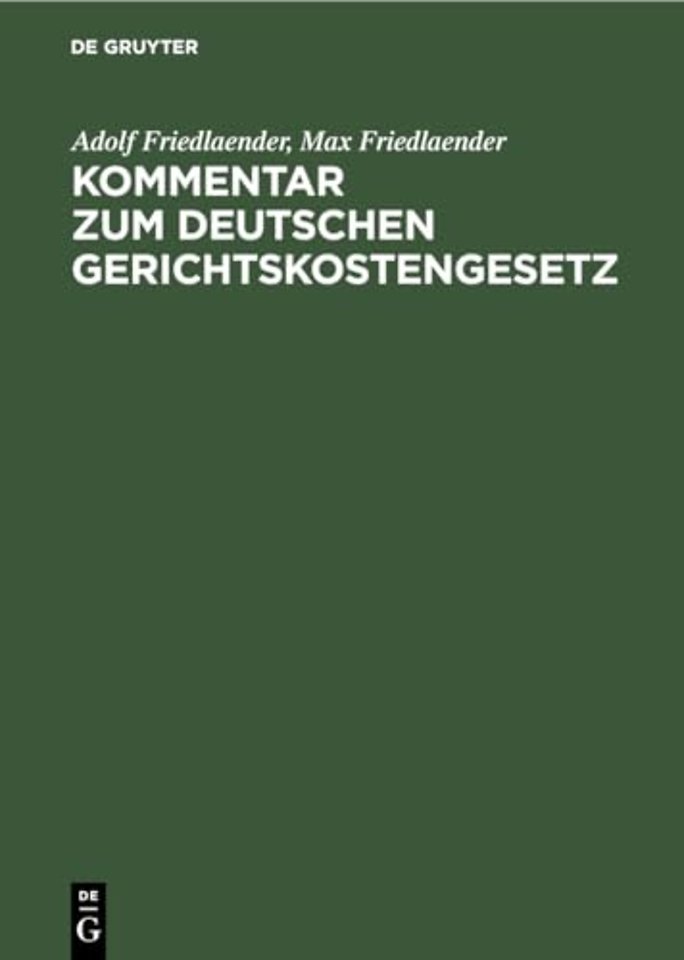 Kommentar zum Deutschen Gerichtskostengesetz – In der Fassung der Bekanntmachung vom 5. Juli 1927