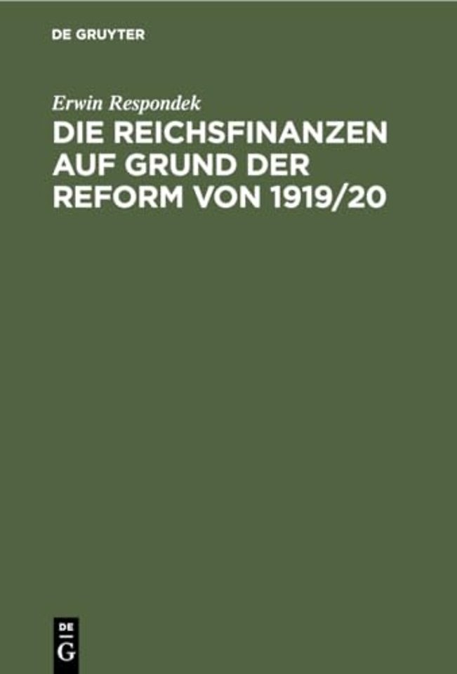 Die Reichsfinanzen Auf Grund Der Reform Von 1919/20