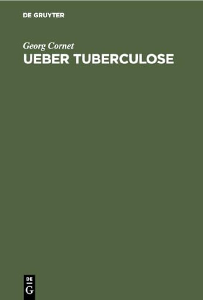 Ueber Tuberculose – Die Verbreitung der Tuberkelbacillen ausserhalb des Körpers. Die Sterblichkeitsverhältnisse in den Krankenpflegeord