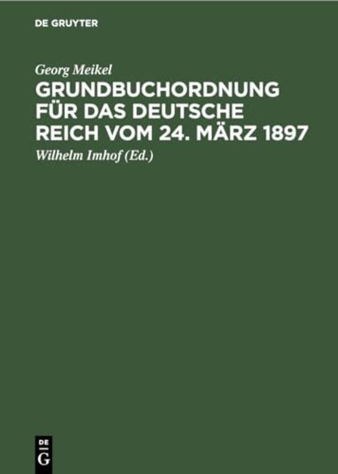 Grundbuchordnung Fur Das Deutsche Reich Vom 24. Marz 1897