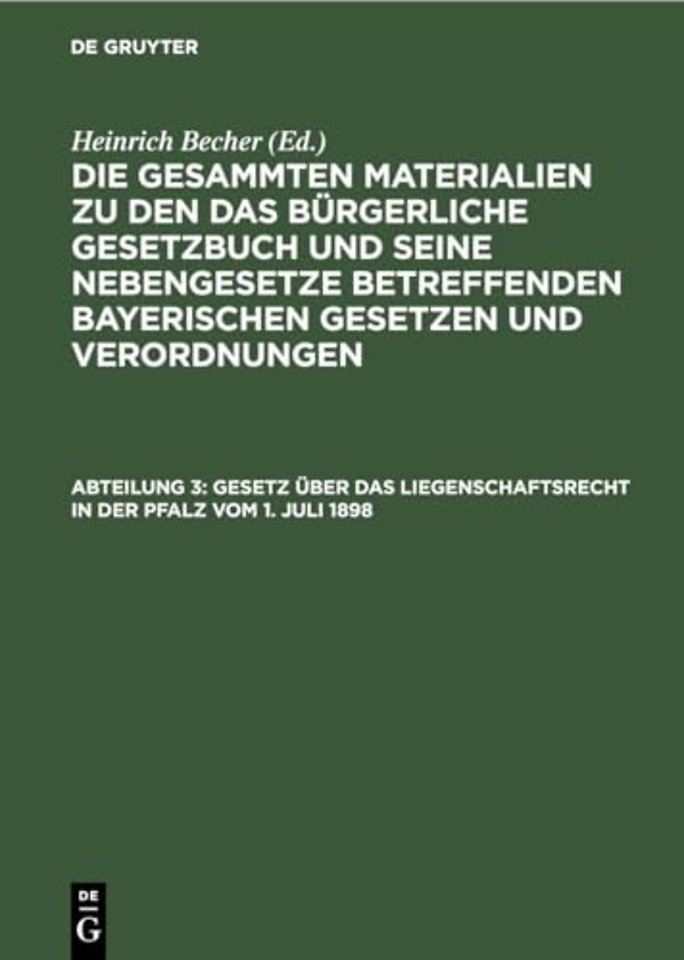 Gesetz Uber Das Liegenschaftsrecht in Der Pfalz Vom 1. Juli 1898