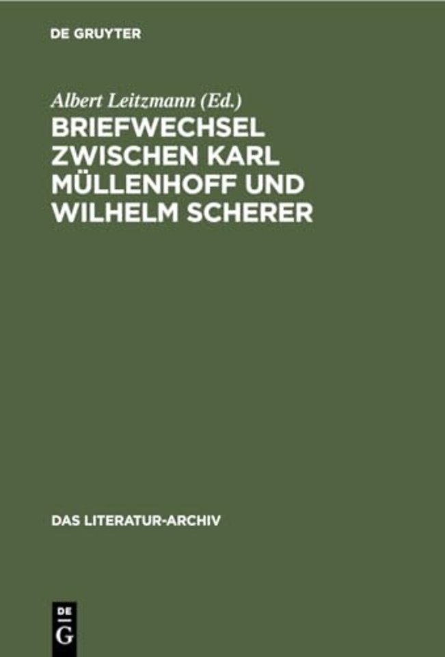 Briefwechsel Zwischen Karl Mullenhoff Und Wilhelm Scherer