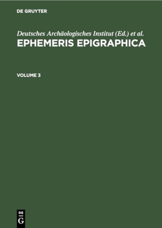 Ephemeris Epigraphica. Volume 3