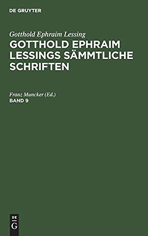 Gotthold Ephraim Lessing: Gotthold Ephraim Lessings Sämmtliche Schriften. Band 9
