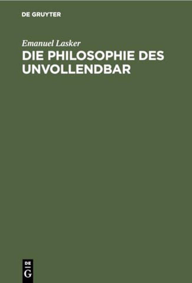 Die Philosophie des Unvollendbar
