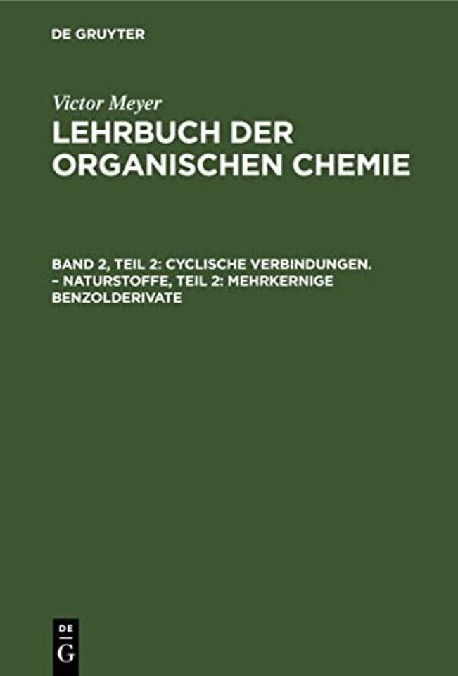 Cyclische Verbindungen. – Naturstoffe, Teil 2: Mehrkernige Benzolderivate