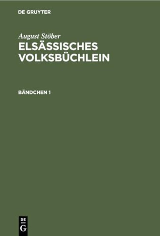 August Stober: Elsassisches Volksbuchlein. Bandchen 1