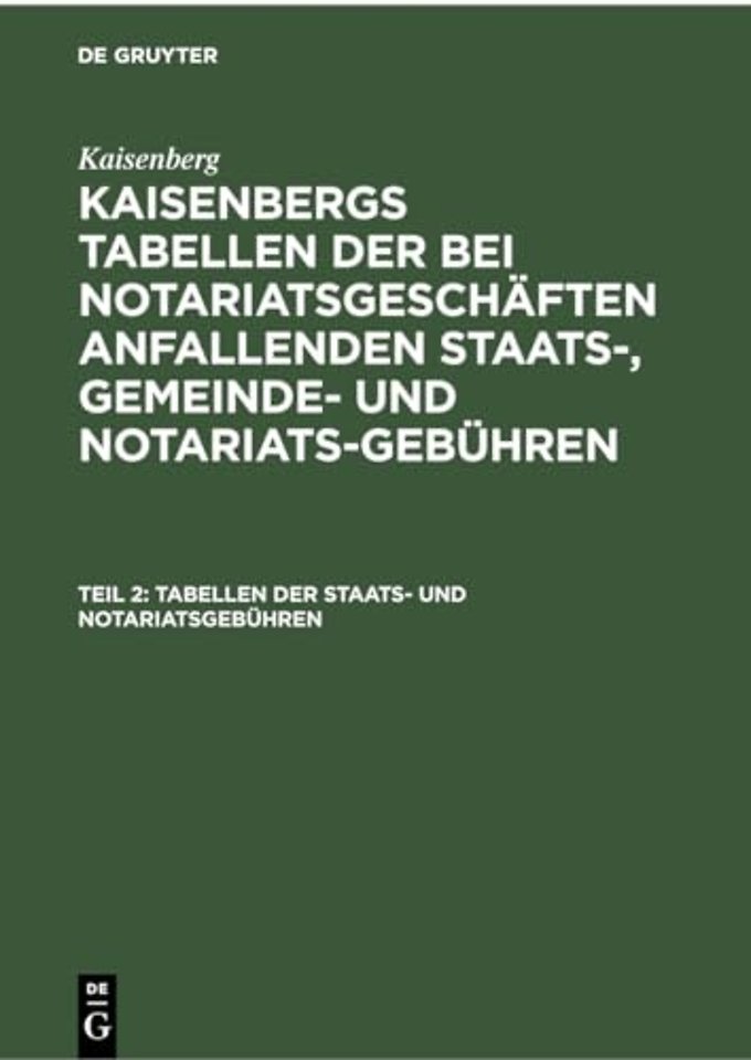 Tabellen der Staats– und Notariatsgebühren