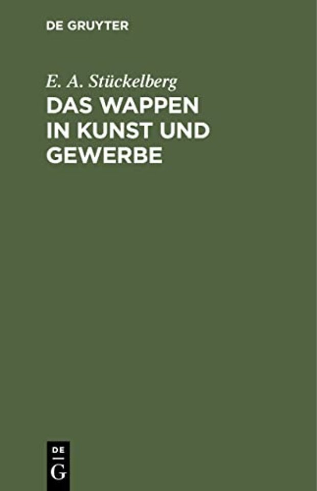 Das Wappen in Kunst Und Gewerbe