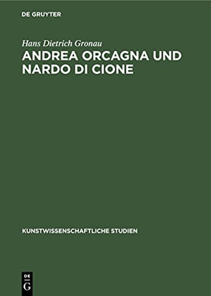 Andrea Orcagna und Nardo di Cione – Eine stilgeschichtliche Untersuchung