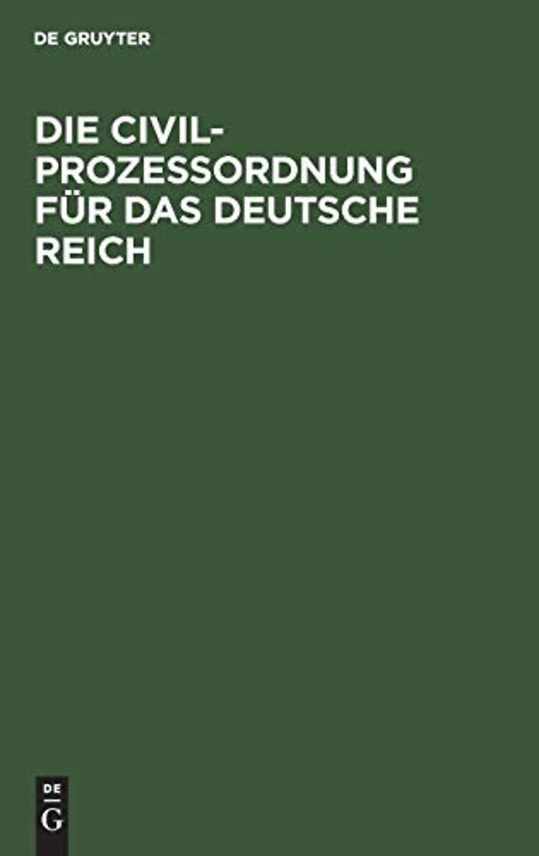 Die Civilprozeβordnung für das Deutsche Reich – Amtliche Ausgabe. Mit Sachregister