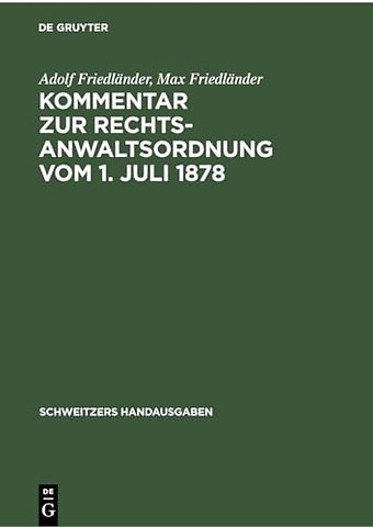 Kommentar zur Rechtsanwaltsordnung vom 1. Juli 1878