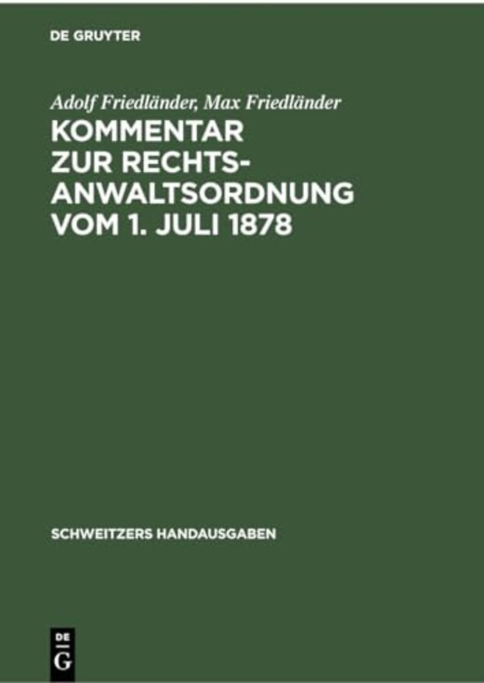 Kommentar zur Rechtsanwaltsordnung vom 1. Juli 1878