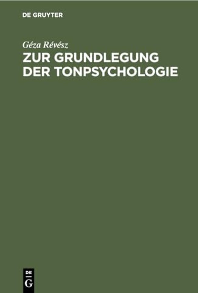 Zur Grundlegung Der Tonpsychologie