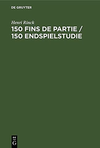 150 Fins de partie / 150 Endspielstudie