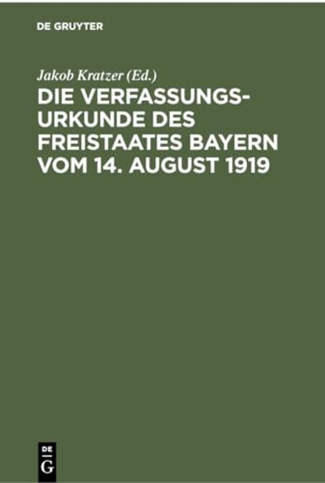 Die Verfassungsurkunde Des Freistaates Bayern Vom 14. August 1919