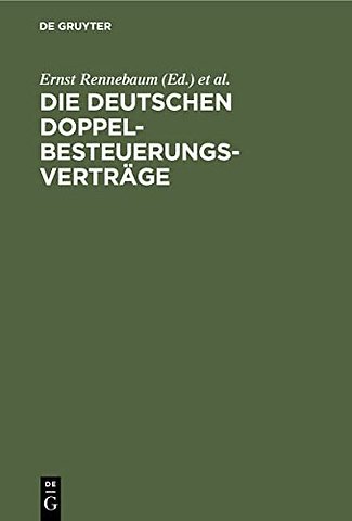 Die deutschen Doppelbesteuerungsverträge – Mit Erläuterungen und einer Übersicht über die Rechtsprechung zur beschränkten Steuerpflicht