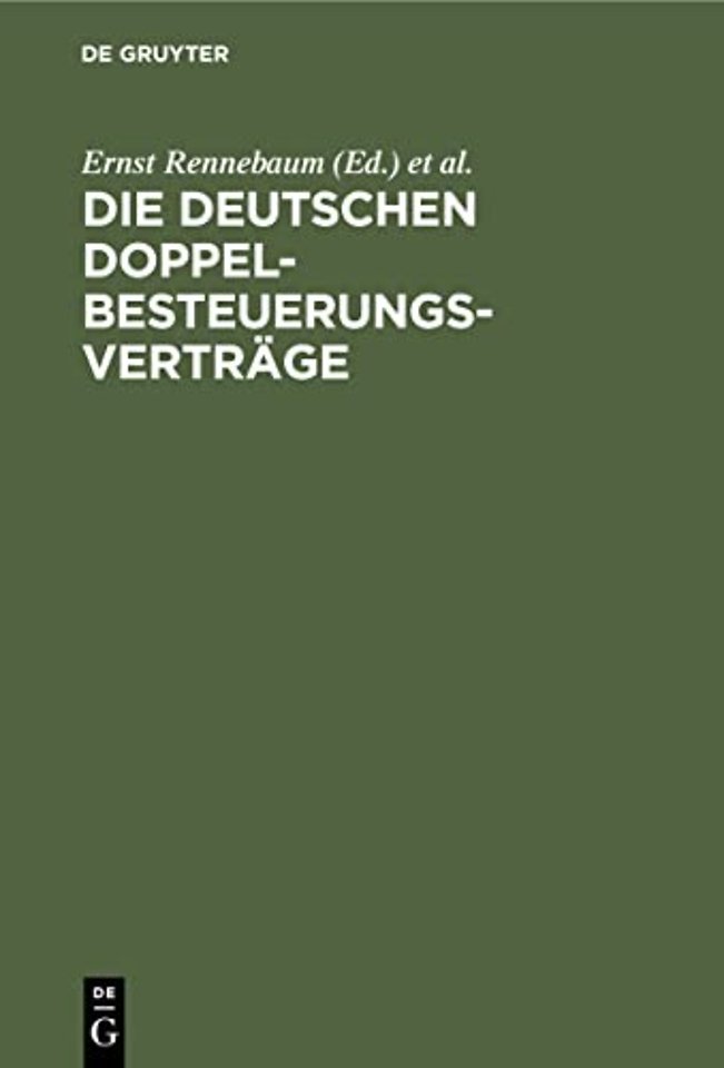 Die deutschen Doppelbesteuerungsverträge – Mit Erläuterungen und einer Übersicht über die Rechtsprechung zur beschränkten Steuerpflicht