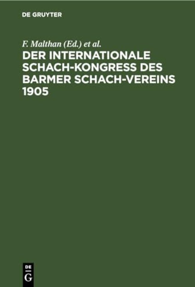 Der Internationale Schach-Kongreß Des Barmer Schach-Vereins 1905