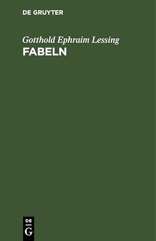 Fabeln – Drei Bücher. Abhandlungen mit dieser Dichtungsart verwandten Inhalts