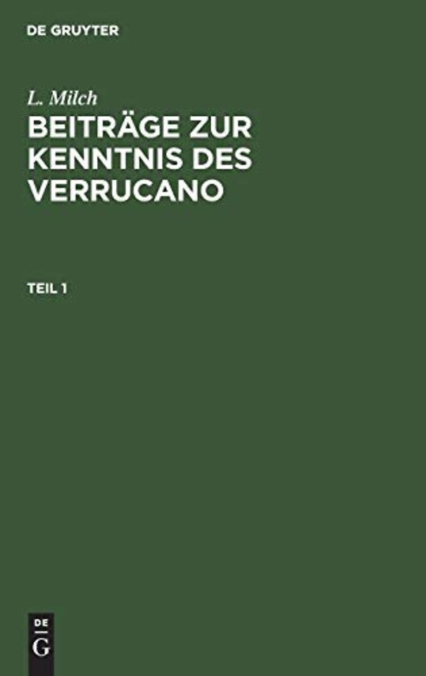 L. Milch: Beiträge zur Kenntnis des Verrucano. Teil 1