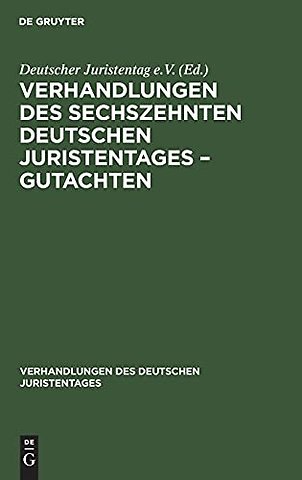 Verhandlungen des Sechszehnten Deutschen Juristentages – Gutachten