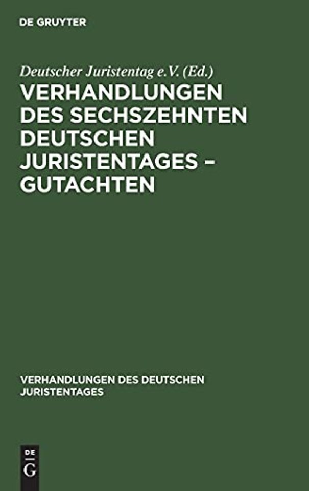 Verhandlungen des Sechszehnten Deutschen Juristentages – Gutachten