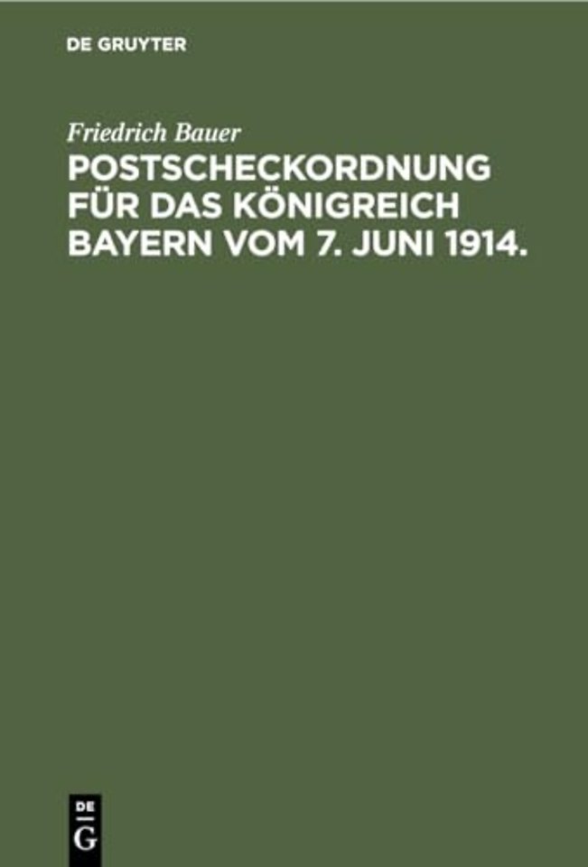 Postscheckordnung Fur Das Konigreich Bayern Vom 7. Juni 1914.