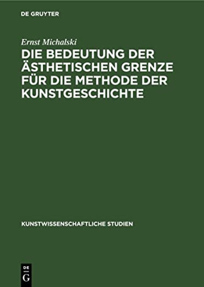 Die Bedeutung der ästhetischen Grenze für die Methode der Kunstgeschichte